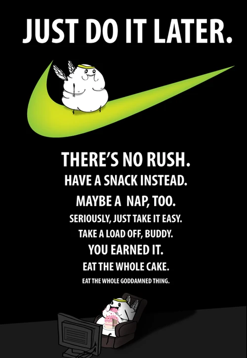 The Oatmeal: Just Do It Later